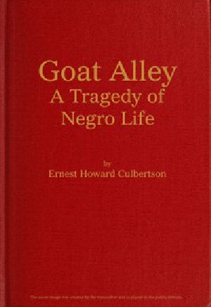 [Gutenberg 53530] • Goat Alley: A Tragedy of Negro Life